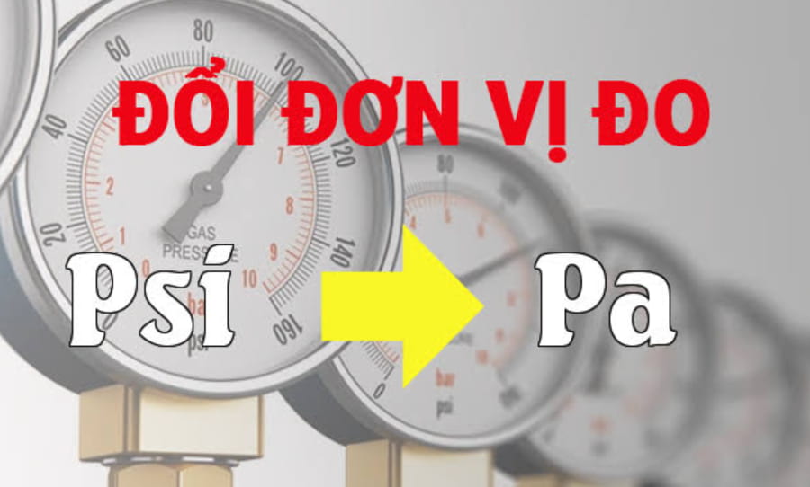 1 PSI bằng bao nhiêu Pa
